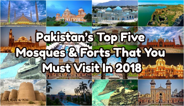 Pakistan’s Top Five Mosques & Forts That You Must Visit In 2018