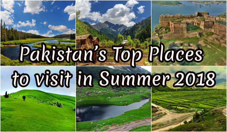 Pakistan’s Top Places To Visit In Summer 2018
