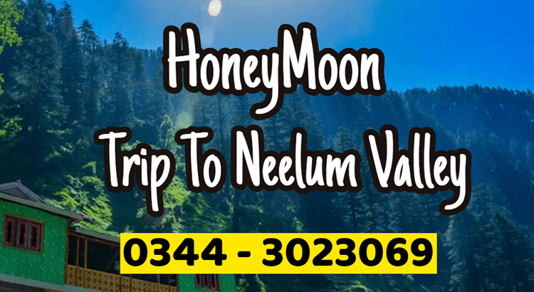 Honeymoon Trip to Neelum Valley